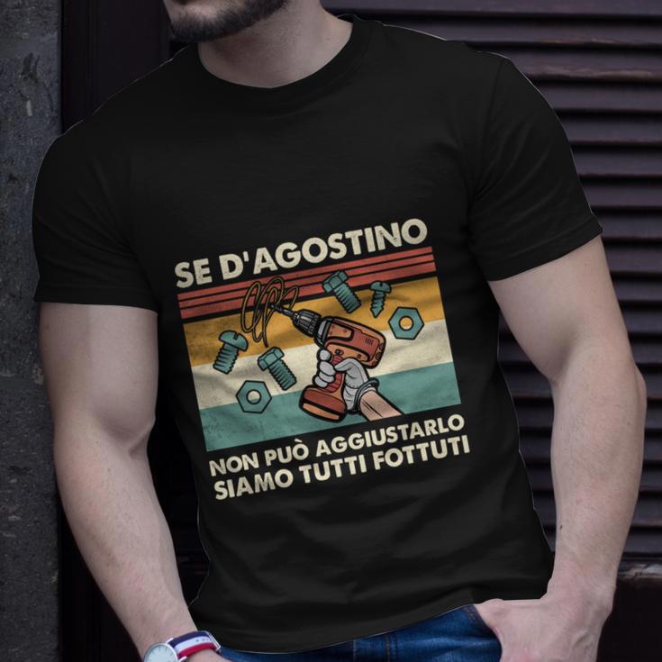 Lustiges Italienisches Spruch T-Shirt Se D'Agostino Non Può Aggiustarlo Siamo Tutti Fottuti Geschenke für Ihn