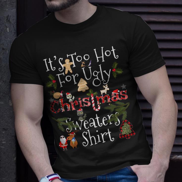 Lustiges Weihnachts- Its Too Hot For Ugly T-Shirt Geschenke für Ihn