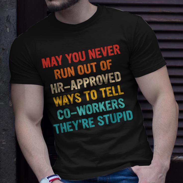 May You Never Run Out Of Hr-Approved Ways Vintage Quote Unisex T-Shirt Gifts for Him