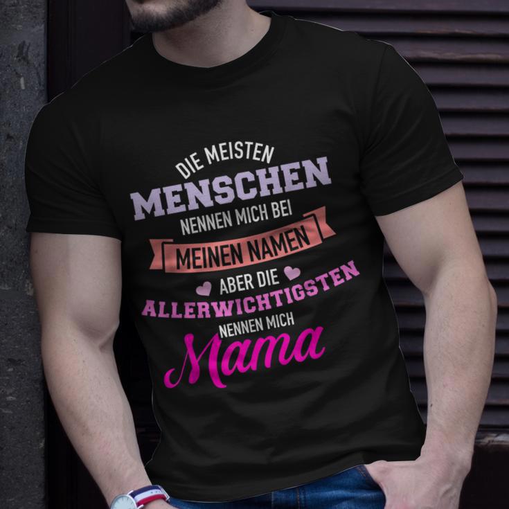 Meisten Menschen Nennen Mich Namen Allerwichtigsten Mama T-Shirt Geschenke für Ihn