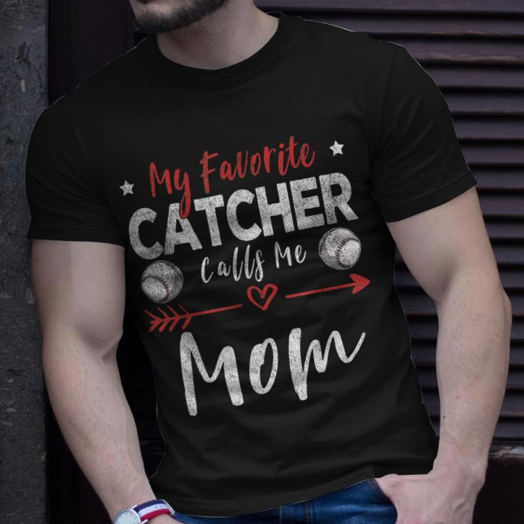 My Favorite Catcher Calls Me Mom Baseball Player Mom Unisex T-Shirt Gifts for Him