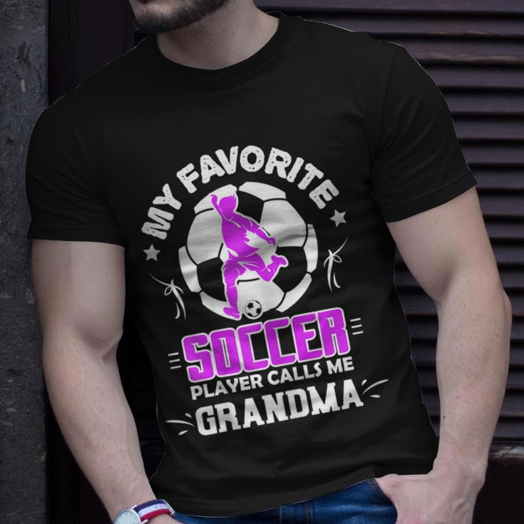 My Favorite Soccer Player Calls Me Grandma Gift For Womens Unisex T-Shirt Gifts for Him