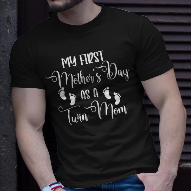 My First Mothers Day As A Twin Mom Mothers Day Twin Mommy Gift For Womens Unisex T-Shirt Gifts for Him