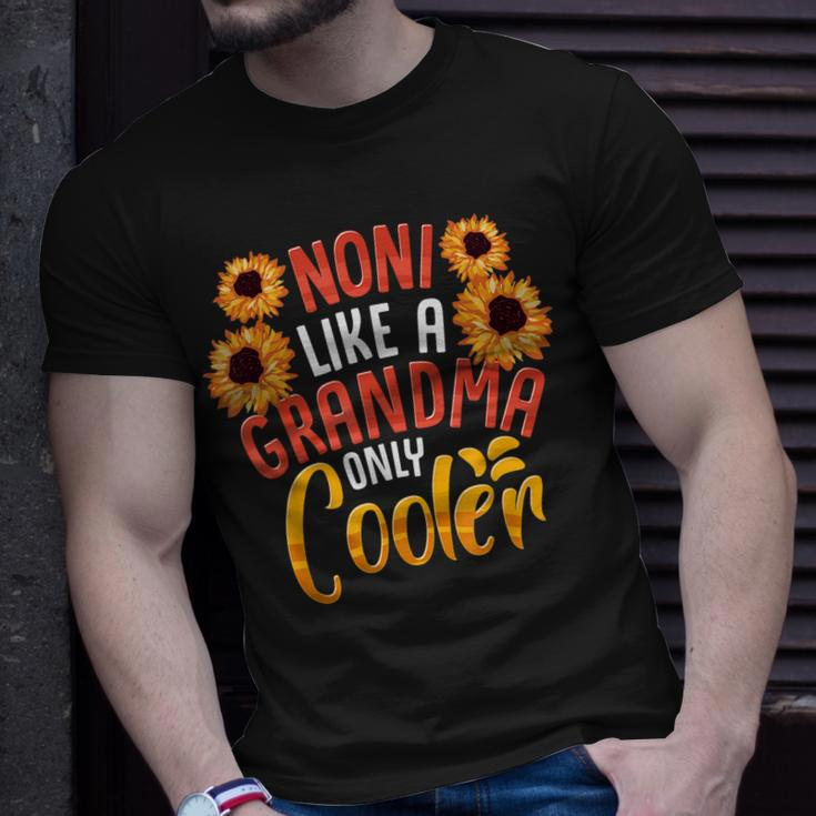 Noni Like A Grandma Only Cooler Cute Mothers Day Gifts Unisex T-Shirt Gifts for Him