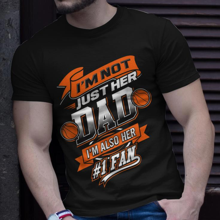 Im Not Just Her Dad Im Her Number 1 Fan Basketball Daddy T-Shirt Gifts for Him