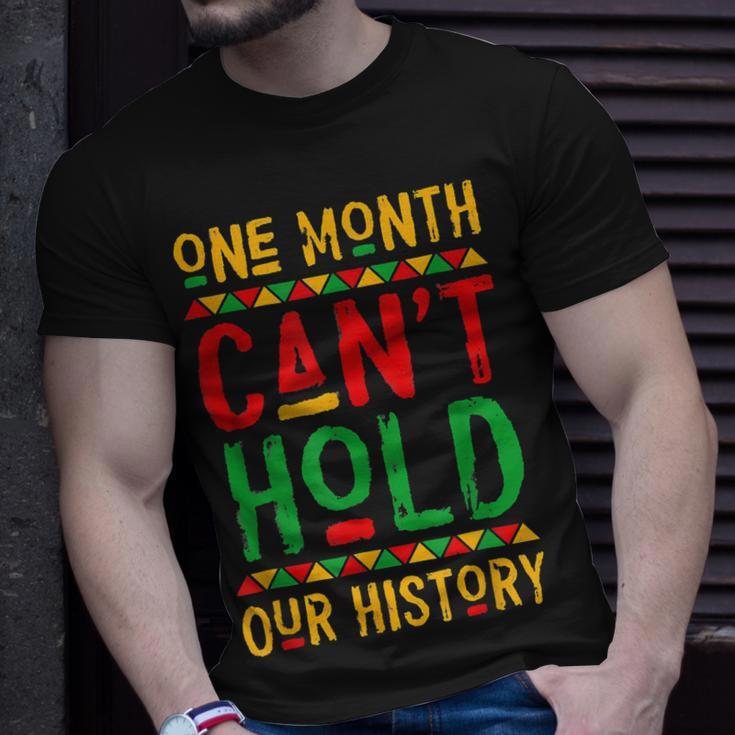 One Month Cant Hold Our History Black History Month V3 T-Shirt Gifts for Him