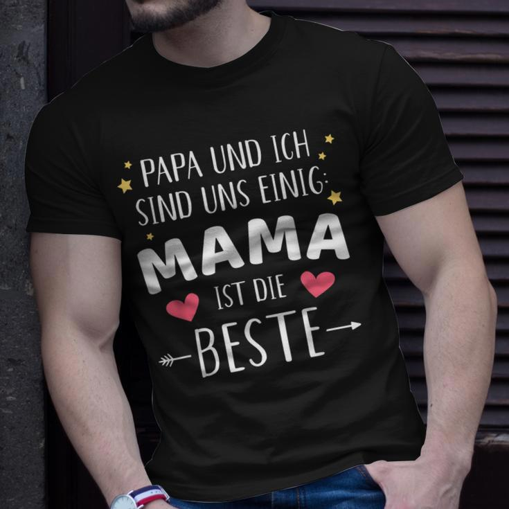 Papa Und Ich Sind Uns Einig Mama Ist Die Beste T-Shirt Geschenke für Ihn