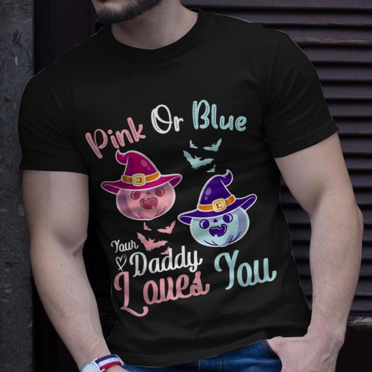 Pink Or Blue Daddy Loves You Halloween Gender Reveal Dad Gift For Mens Unisex T-Shirt Gifts for Him