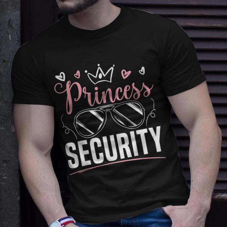 Princess Security Design For A Design For Dad Or Boyfriend Unisex T-Shirt Gifts for Him