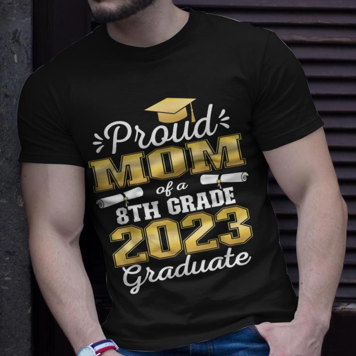 Proud Mom Of 2023 8Th Grade Graduate Family Middle School Unisex T-Shirt Gifts for Him
