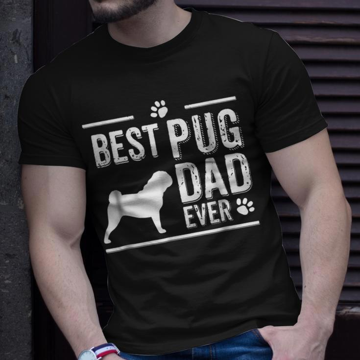 Pug Dad Best Dog Owner Ever Gift For Mens Unisex T-Shirt Gifts for Him