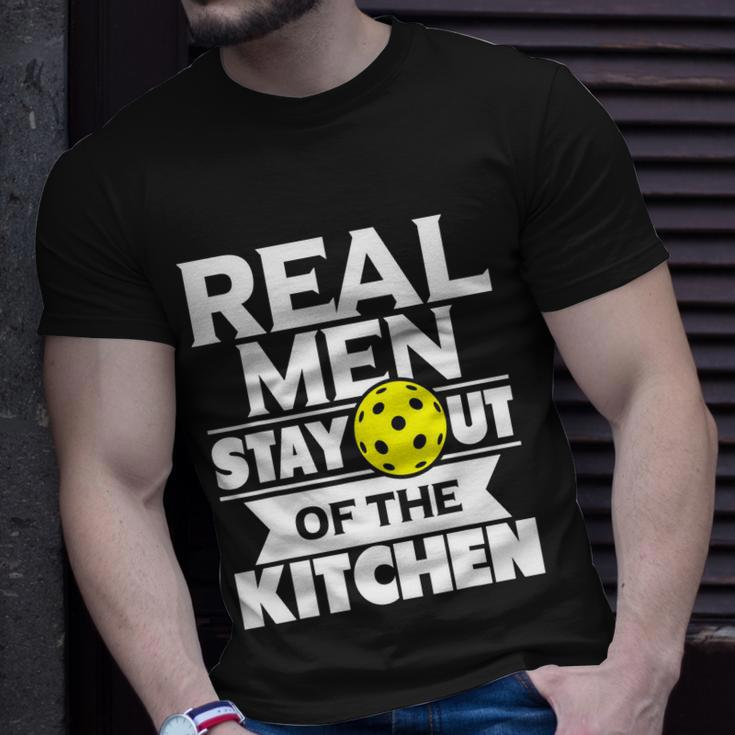 Real Men Stay Out Of The Kitchen Funny Pickleball Paddleball Tshirt Unisex T-Shirt Gifts for Him