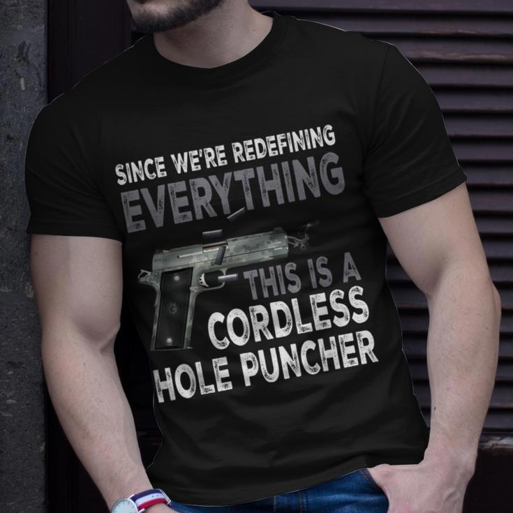 Since Were Redefining Everything This Is A Cordless Hole T-Shirt Gifts for Him
