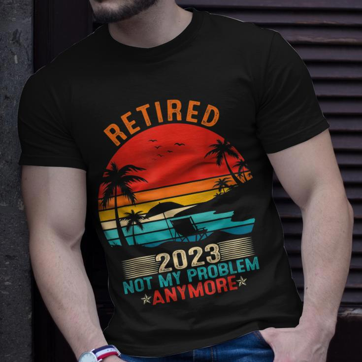 Retired 2023 Not My Problem Anymore Retirement Mom Dad T-Shirt Gifts for Him