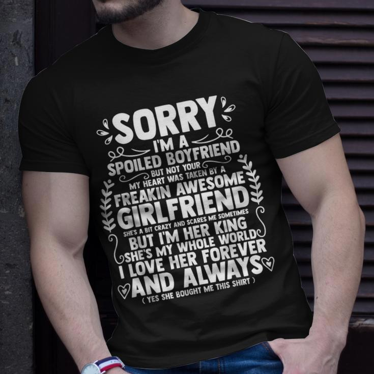 Sorry Im A Spoiled Boyfriend By Freaking Awesome Girlfriend Unisex T-Shirt Gifts for Him