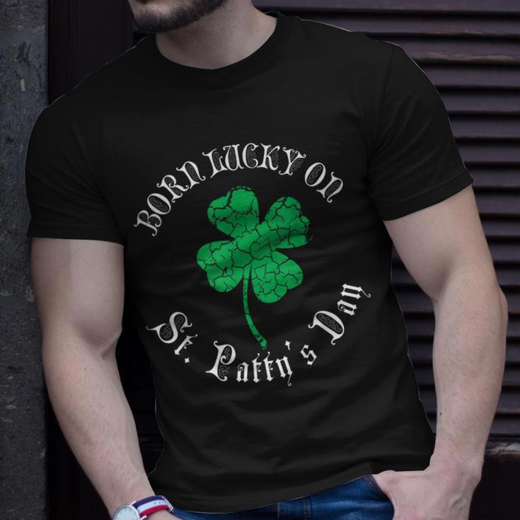 St Patricks Day Birthday Born Lucky On St Pattys Unisex T-Shirt Gifts for Him