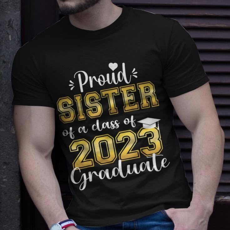Super Proud Sister Of 2023 Graduate Awesome Family College Unisex T-Shirt Gifts for Him