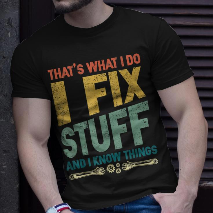 Thats What I Do I Fix Stuff And I Know Things Vintage Funny Unisex T-Shirt Gifts for Him