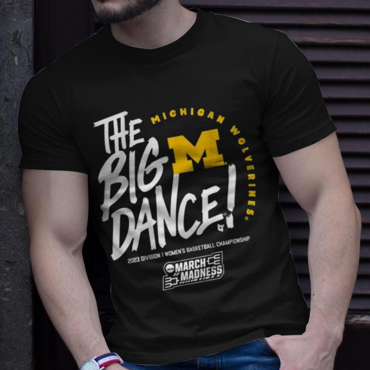 The Big Dance March Madness 2023 Michigan Women’S Basketball Unisex T-Shirt Gifts for Him