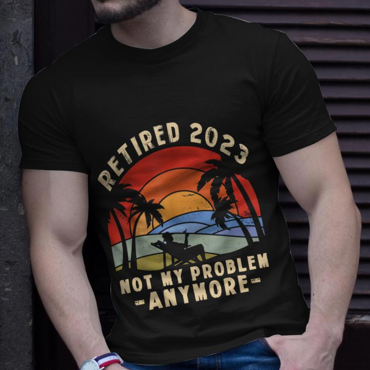 The Legend Is Retiring Retired 2023 Not My Problem Anymore Unisex T-Shirt Gifts for Him