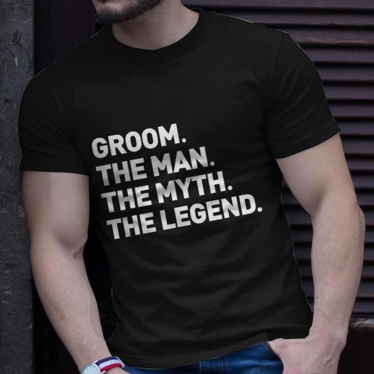 The Myth Legend Gift Cool Funny Gift For Groom Gift Tee Unisex T-Shirt Gifts for Him