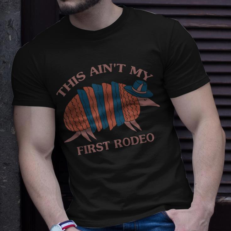 This Aint My First Rodeo Armadillo Funny Quote Unisex T-Shirt Gifts for Him
