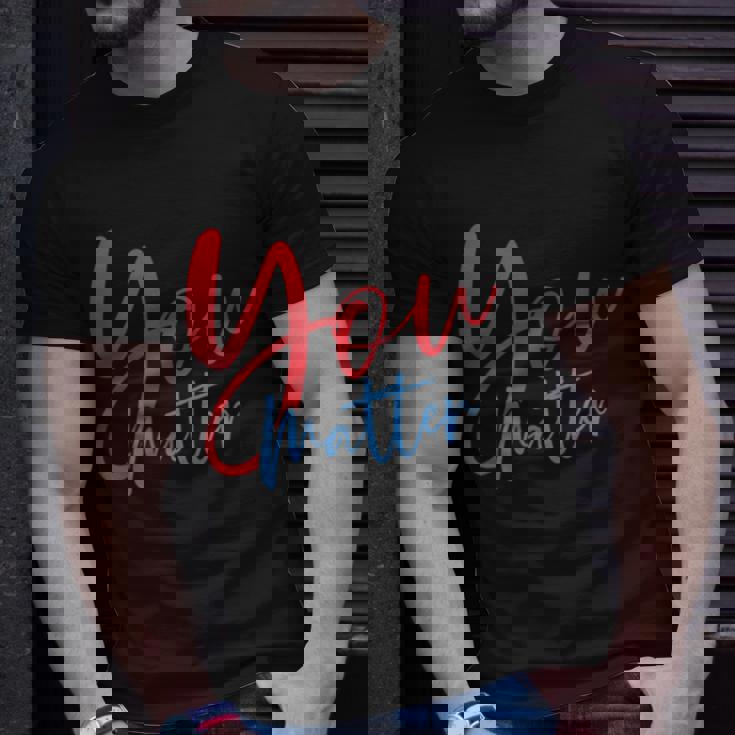 To The Person Behind Me You Are Amazing Beautiful And Enough Unisex T-Shirt Gifts for Him