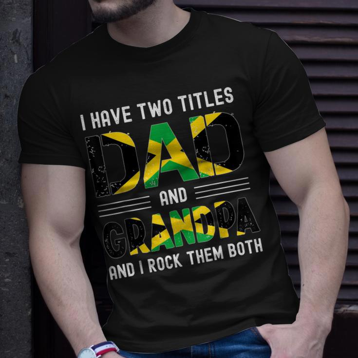 I Have Two Titles Dad And Grandpa Jamaican Fathers Day T-Shirt Gifts for Him