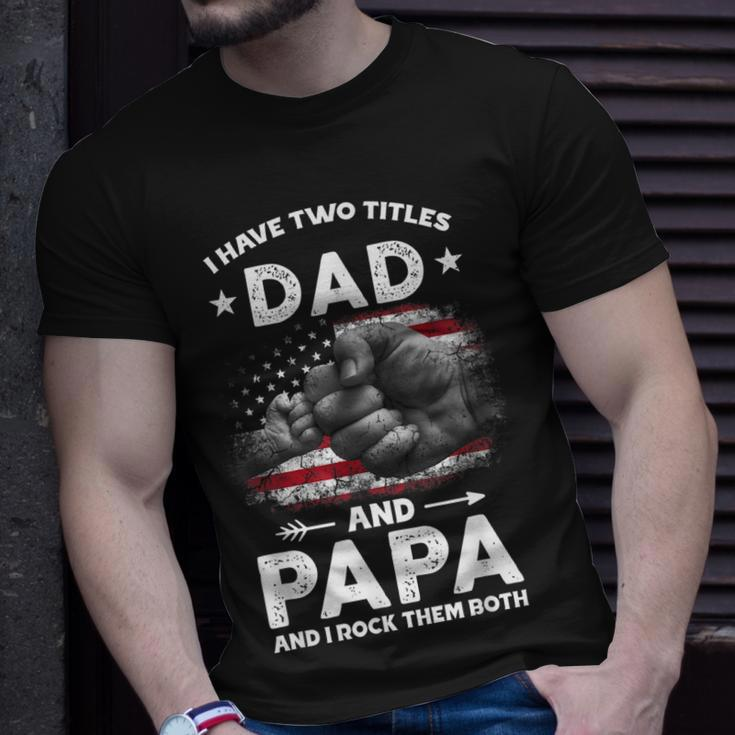 I Have Two Titles Dad And Papa Men Vintage Decor Dad Papa T-Shirt Gifts for Him