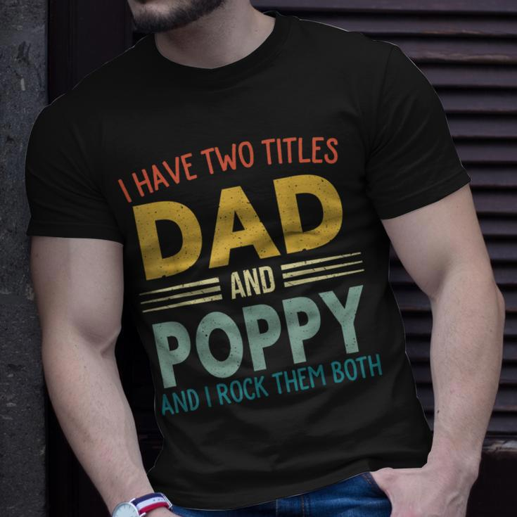 I Have Two Titles Dad And Poppy Vintage Fathers Day Family T-Shirt Gifts for Him