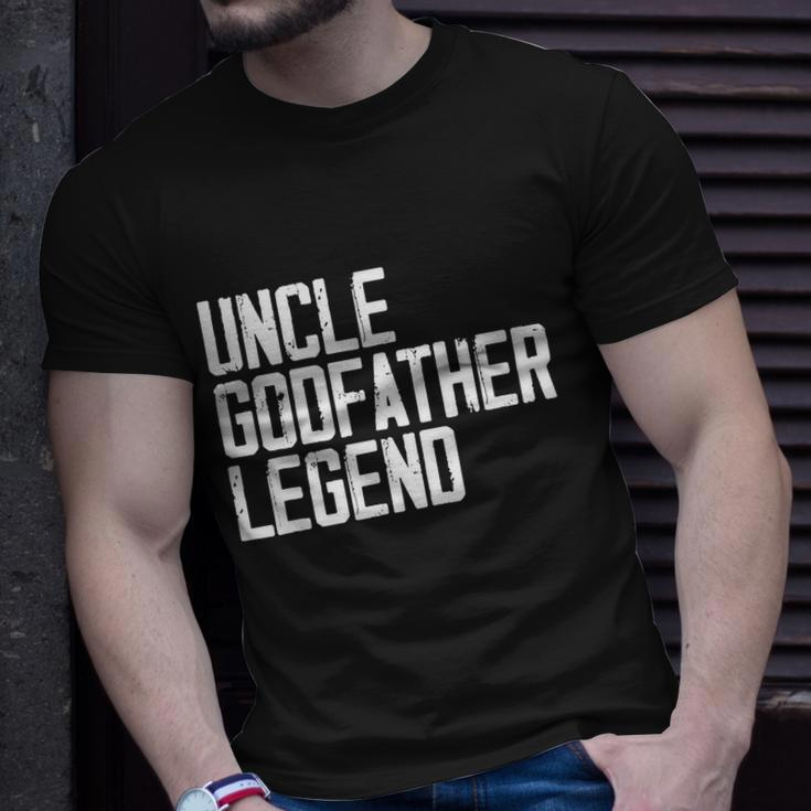 Uncle Godfather Legend Niece Nephew Aunt Brother Mother Dad Unisex T-Shirt Gifts for Him