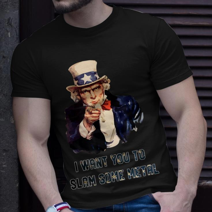 Uncle Sam I Want You To Slam Some Metal July 4Th Funny Gift Unisex T-Shirt Gifts for Him