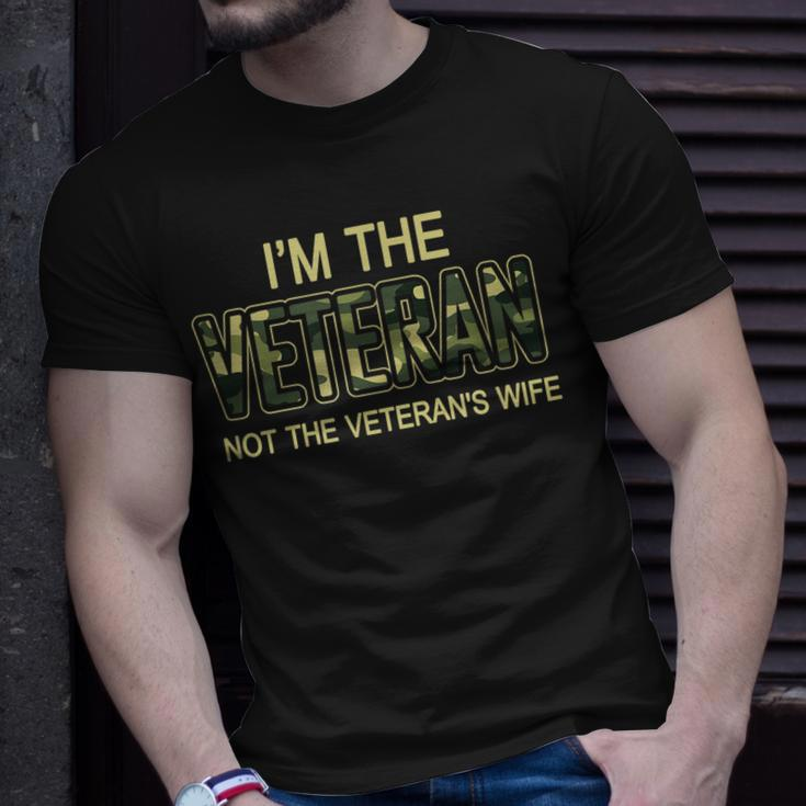 I Am The Veteran Im Not The Veterans Wife T-shirt Gifts for Him