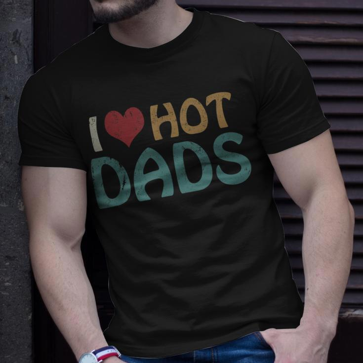 Vintage I Love Hot Dads I Heart Hot Dads Fathers Day T-Shirt Gifts for Him
