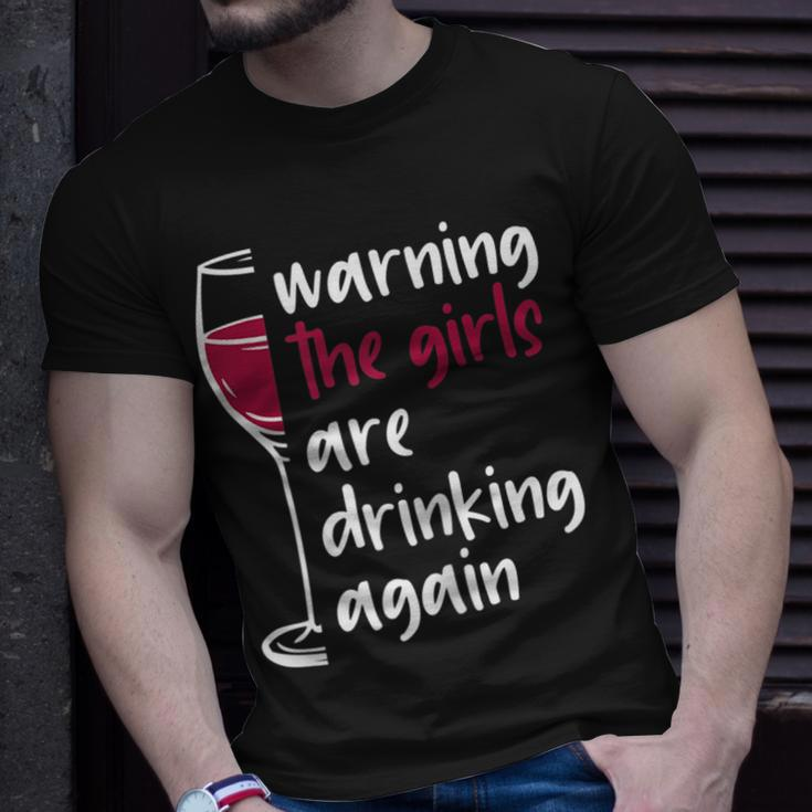 Warning The Girls Are Drinking Again Wine Glass Funny Gifts Gift For Womens Unisex T-Shirt Gifts for Him