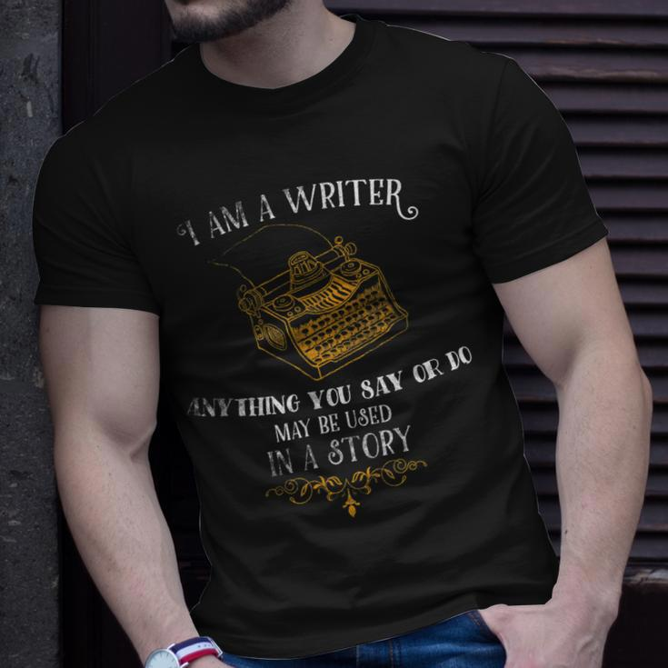 I Am A Writer For Author Journalist Quote Lover T-Shirt Gifts for Him