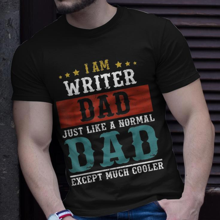 Writer Dad Fathers Day Funny Daddy Gift Unisex T-Shirt Gifts for Him