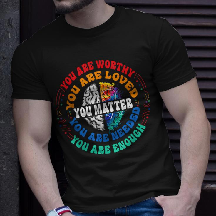 You Matter Mental Health Matters Mental Health Awareness Unisex T-Shirt Gifts for Him