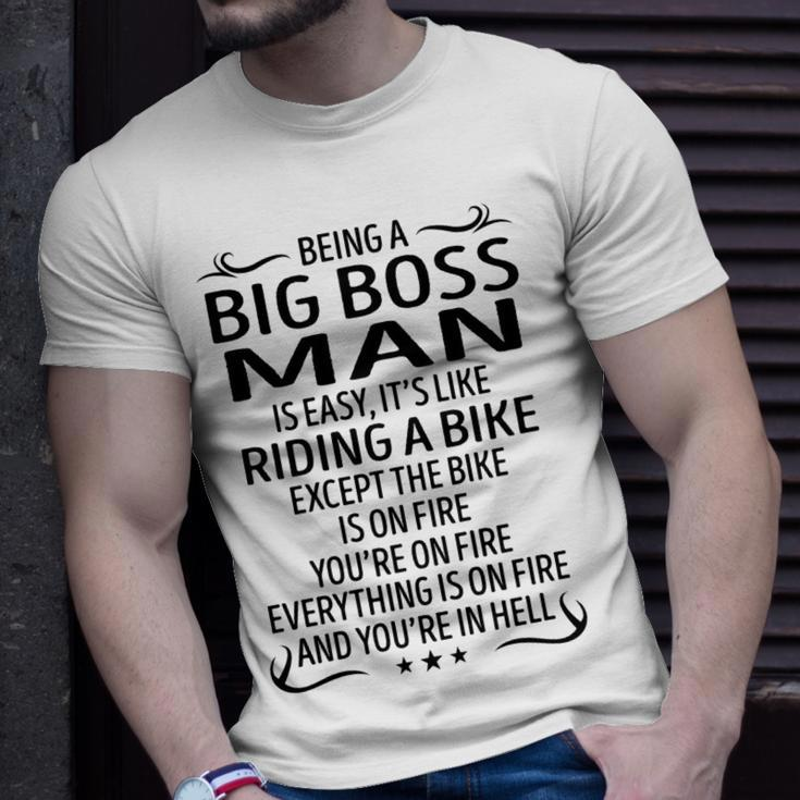 Being A Big Boss Man Like Riding A Bike Unisex T-Shirt Gifts for Him