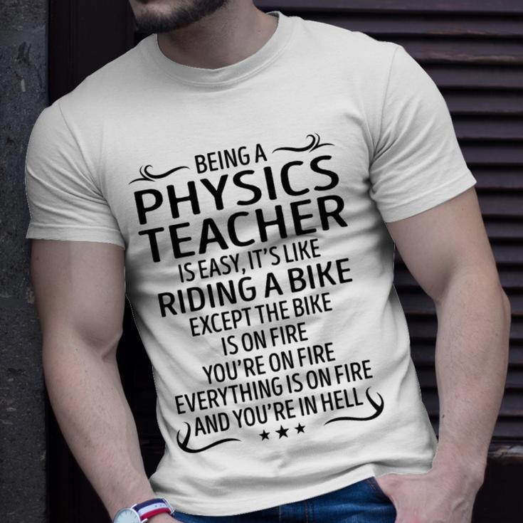 Being A Physics Teacher Like Riding A Bike Unisex T-Shirt Gifts for Him