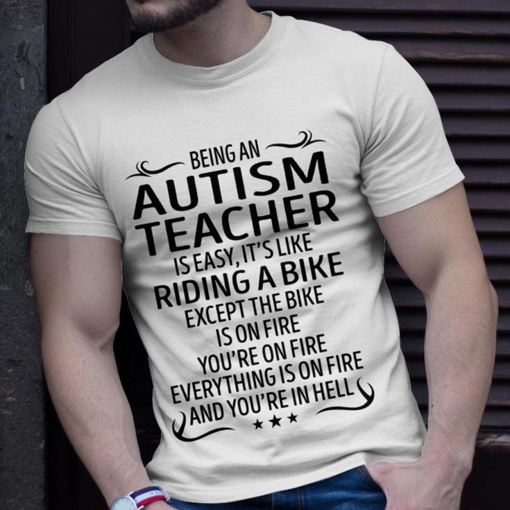 Being An Autism Teacher Like Riding A Bike Unisex T-Shirt Gifts for Him