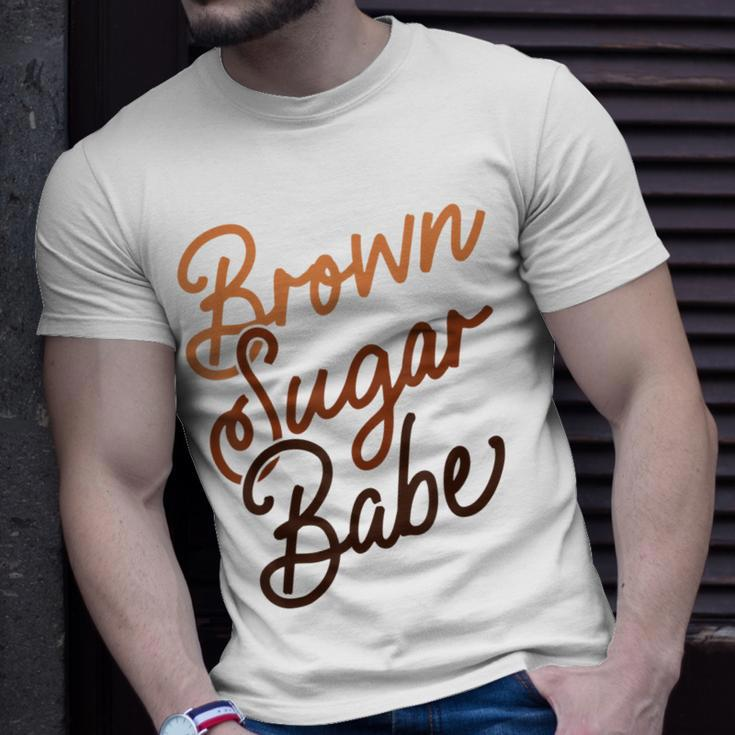 Brown Sugar Babe Proud Woman Black Melanin Pride Unisex T-Shirt Gifts for Him