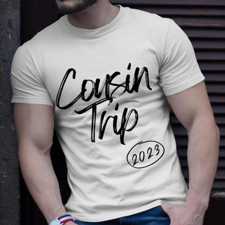 Cousin Trip 2023 Reunion Family Vacation Birthday Road Trip Unisex T-Shirt Gifts for Him