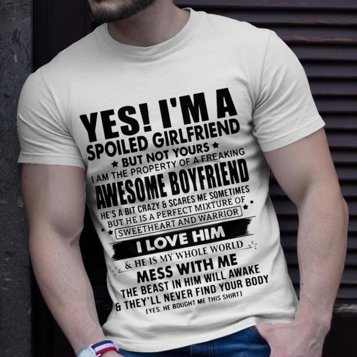 Im A Spoiled Girlfriend I Have A Freaking Awesome Boyfriend Unisex T-Shirt Gifts for Him