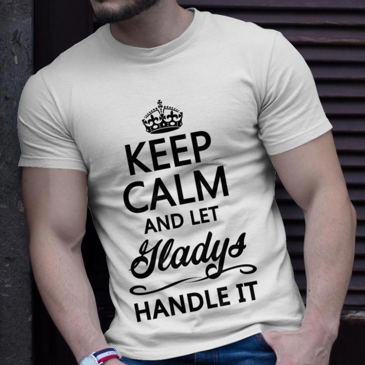 Keep Calm And Let Gladys Handle It Name T-Shirt Gifts for Him