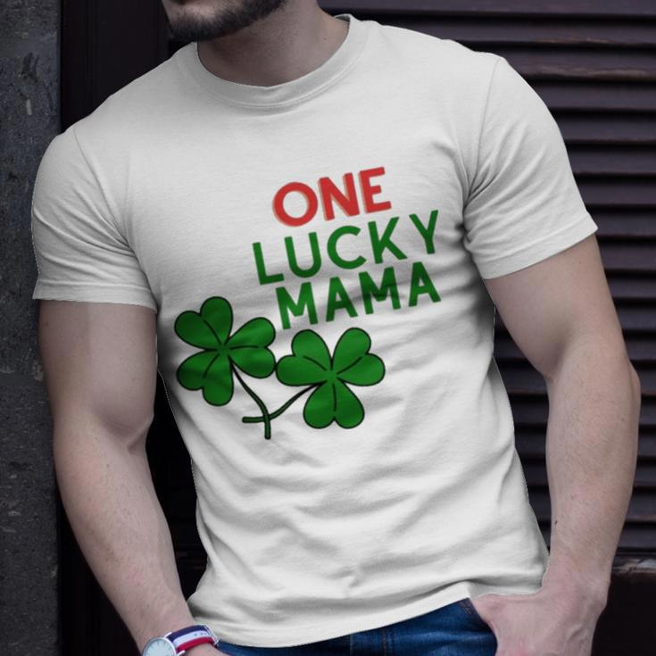 One Lucky Mama St Patricks DayUnisex T-Shirt Gifts for Him