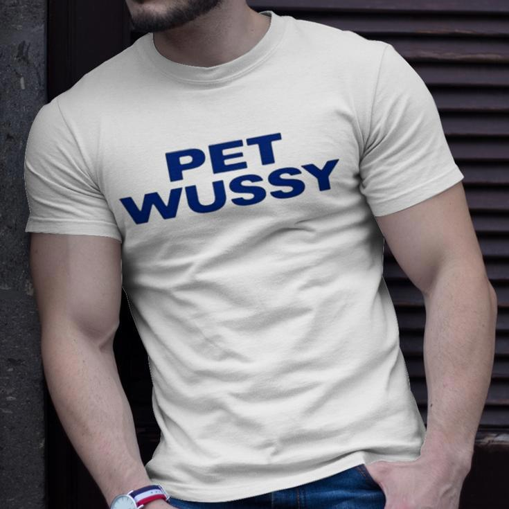 Pet Wussy V2 Unisex T-Shirt Gifts for Him