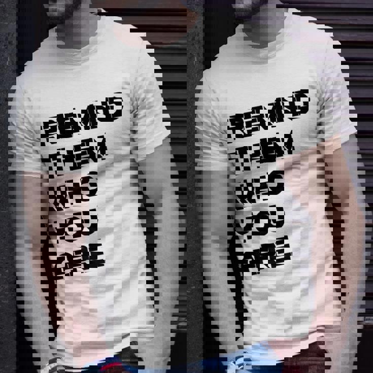 Remind Them Novelty Unisex T-Shirt Gifts for Him