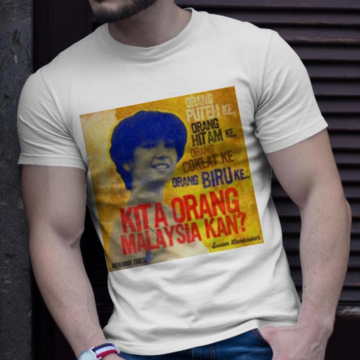 Susan Lankester Kita Orang Malaysia Kan Unisex T-Shirt Gifts for Him