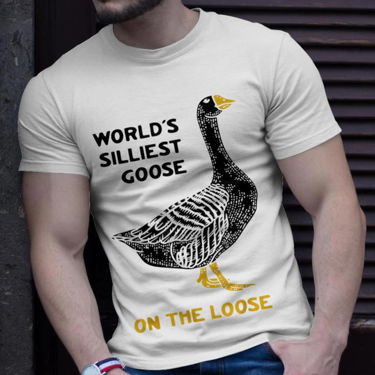 Worlds Silliest Goose On The Loose Unisex T-Shirt Gifts for Him